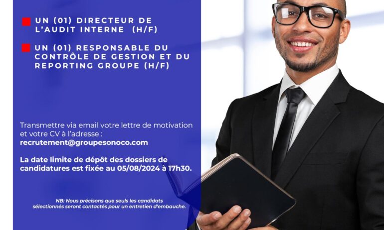 UN (01) DIRECTEUR DE L’AUDIT INTERNE  (H/F) – UN (01) RESPONSABLE DU CONTRÔLE DE GESTION ET DU  REPORTING GROUPE (H/F)