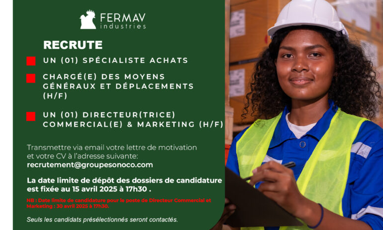 Un (e) 01 Directeur(trice) Commercial(e) & Marketing (H/F); Un(e) 01 Chargé(e) des Moyens Généraux et Déplacements;  Un Spécialiste Achat (H/F);
